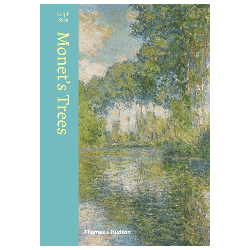 预售 莫奈的树 英文原版 monets trees ralph skea t&h