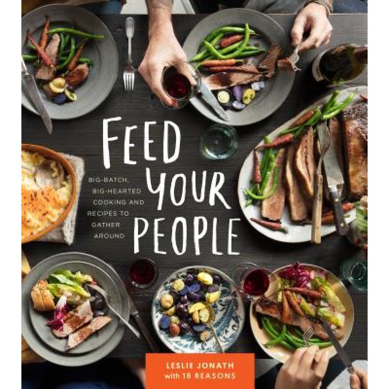 预订 Feed Your People: Big-Batch, Big-Hearted Coo...