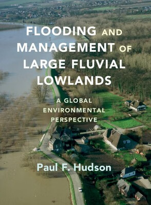预订  flooding and management of large fluvial lowlands: a