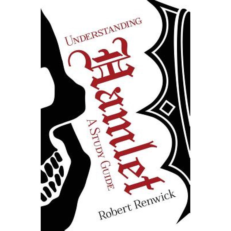 预订 Understanding Hamlet: A Study Guide