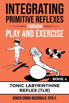 预订 integrating primitive reflexes through play and exercise