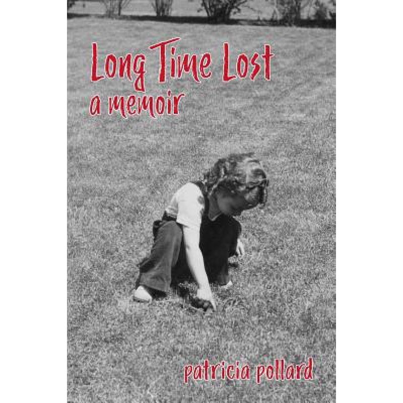 预订 Long Time Lost: A Memoir
