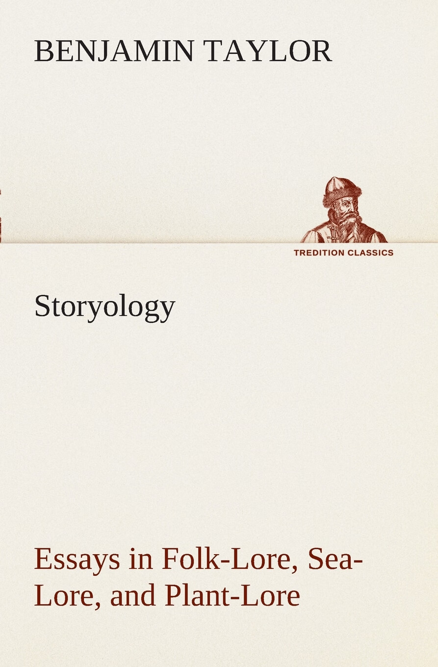 【预售 按需印刷】storyology essays in folk-lore, sea-lore, and