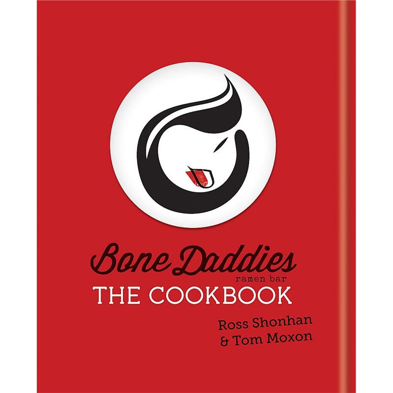 Bone Daddies: The Cookbook