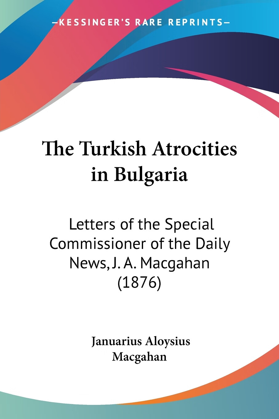 【预售 按需印刷】the turkish atrocities in bulgaria