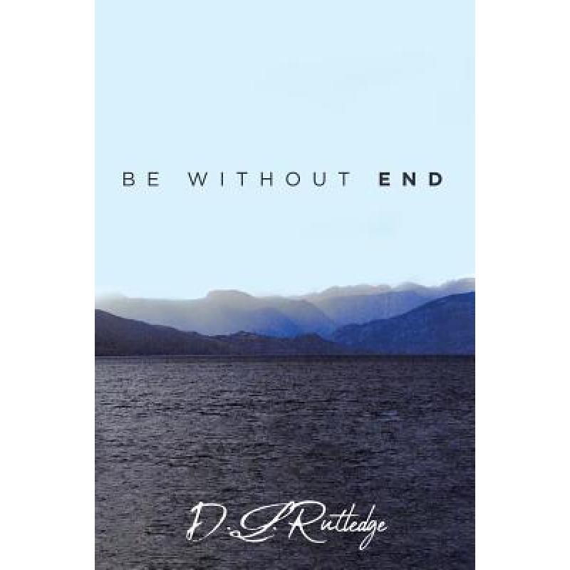 预订 Be Without End