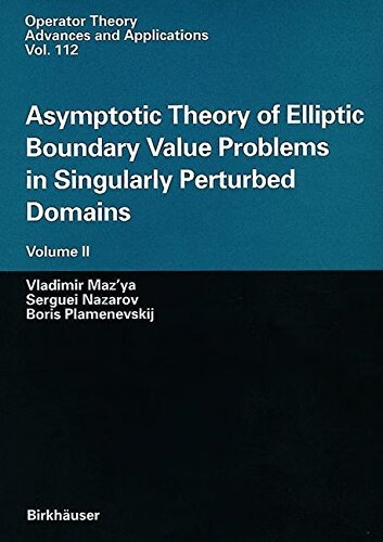 预订 Asymptotic Theory of Elliptic Boundary Value Problems in Singularly Perturbed Domains
