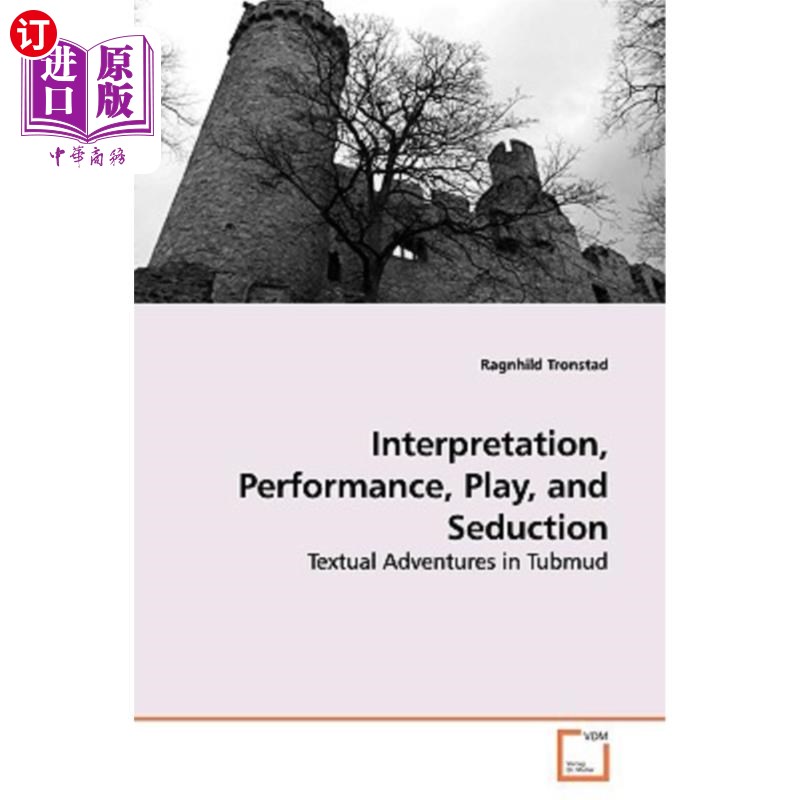 海外直订interpretation, performance, play, and seduction 诠释