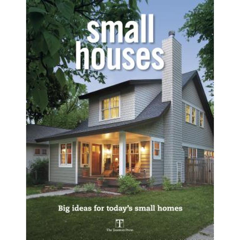 预订 Small Houses - Big Ideas for Todays Small Ho...