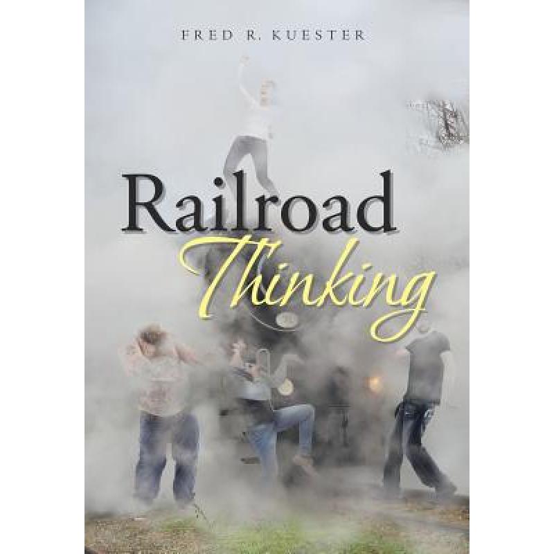 Railroad Thinking