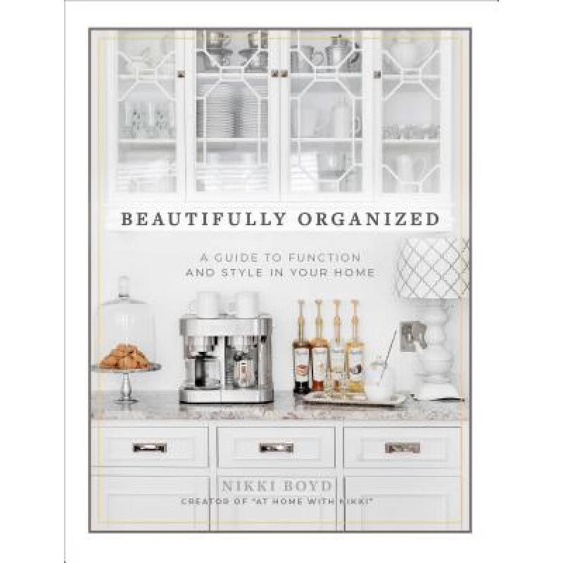 预订 Beautifully Organized: A Guide to Function and Style in Your Home