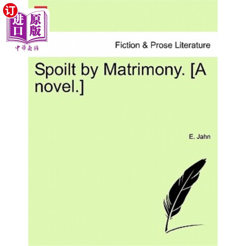 海外直订spoilt by matrimony. [a novel.] 婚礼搞砸了.(小说)