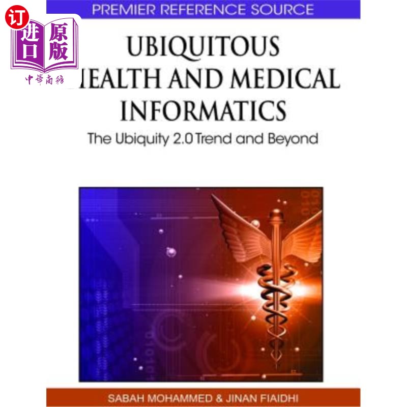 海外直订ubiquitous health and medical informatics: the ubiquity