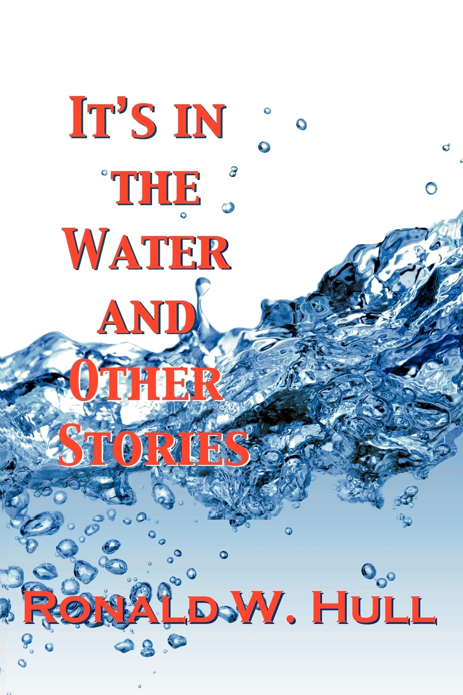 预售 按需印刷 it s in the water and other stories