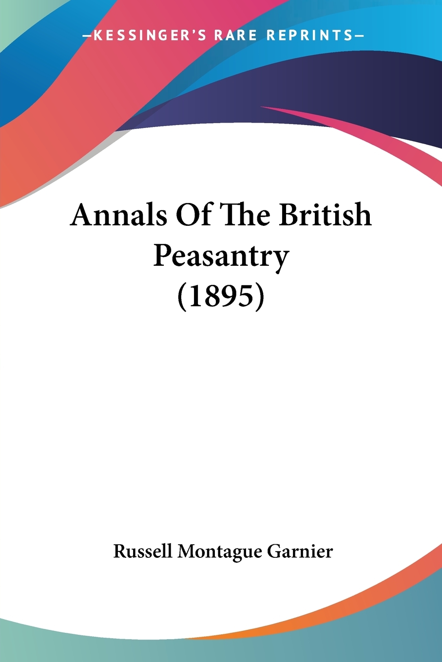 预售 按需印刷 annals of the british peasantry (1895)