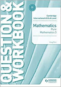 as & a level mathematics pure mathematics 3 question & workbook