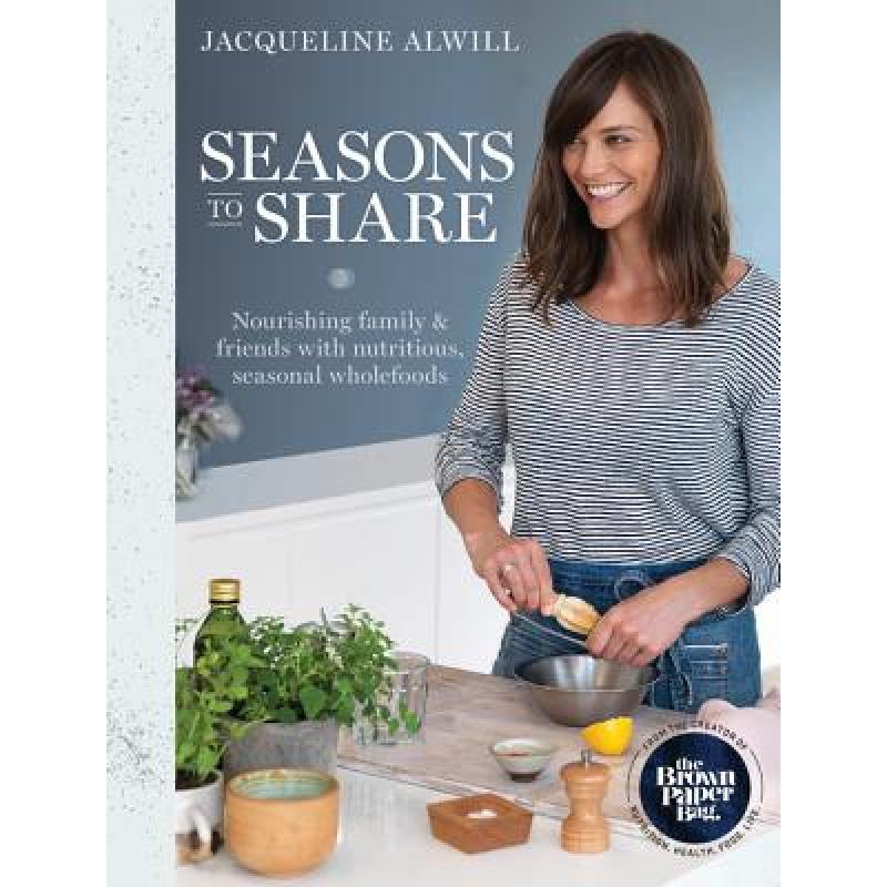 预订 Seasons to Share: Nourishing family and frie...