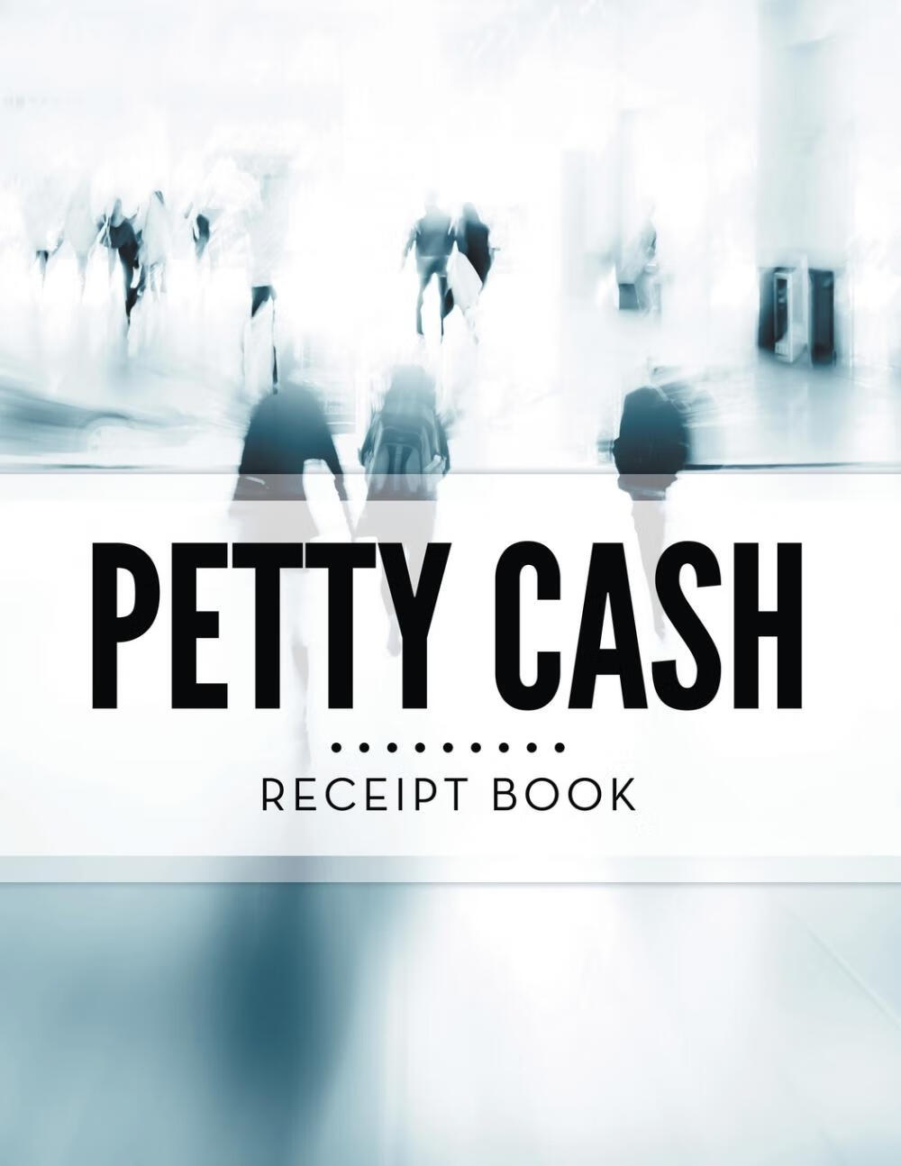 【预售 按需印刷】petty cash receipt book