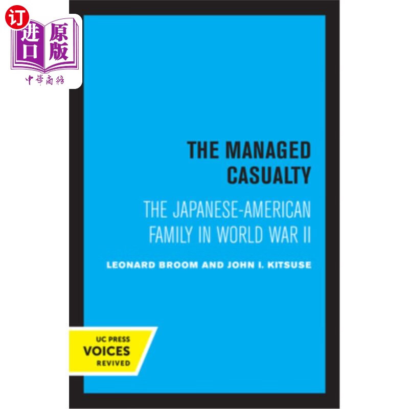海外直订the managed casualty: the japanese-american family in