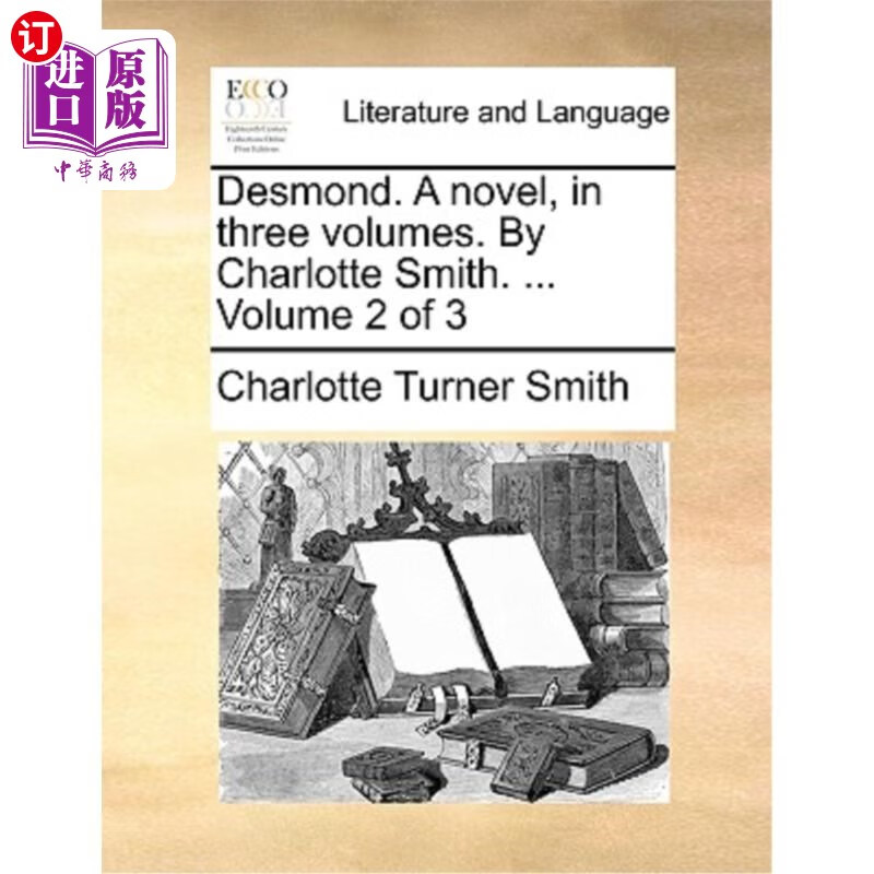 海外直订desmond. a novel, in three volumes. by charlotte smith.