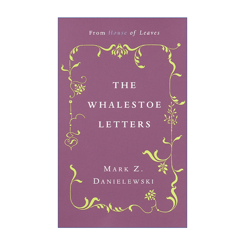 【二手书】The Whalestoe Letters 英文原版 须鲸遗书 树叶之屋 母亲的信 Mark Z. Danielewski 英文版 进口英语原版书籍