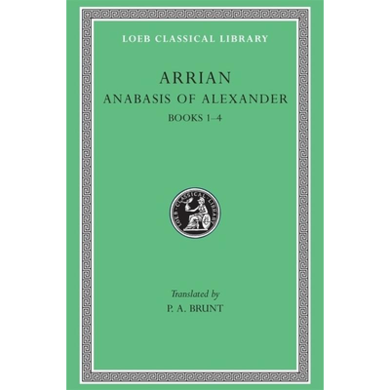 预订 Anabasis of Alexander, Volume I: Books 1-4