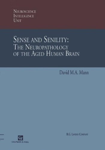 预订 sense and senility: the neuropathology of the aged human