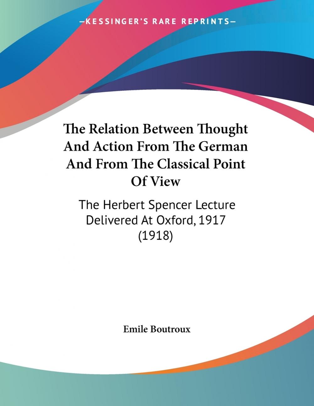 【预售 按需印刷】the relation between thought and action from