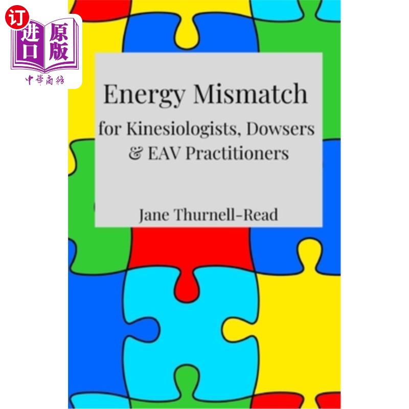 海外直订医药图书energy mismatch: for kinesiologists, dowsers &
