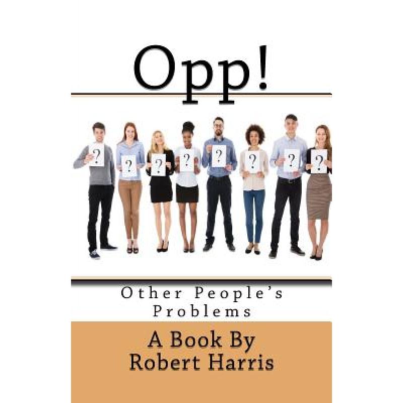 Opp!: Other People's Problems