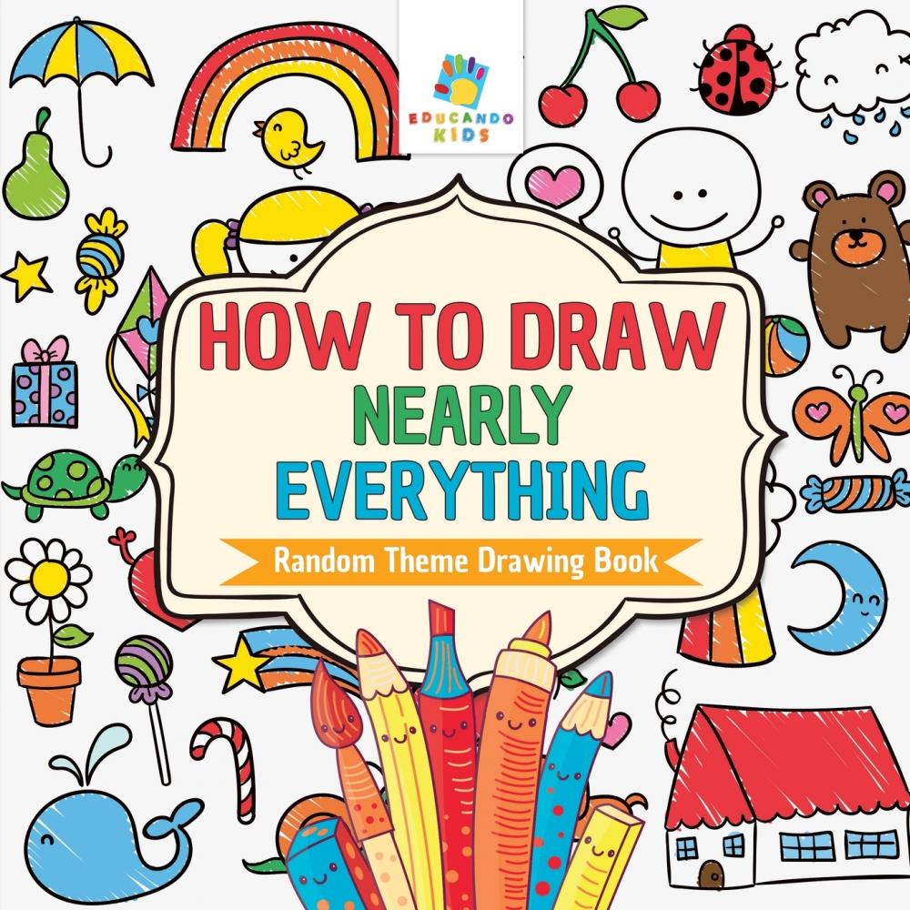 预售 按需印刷 how to draw nearly everything | random theme