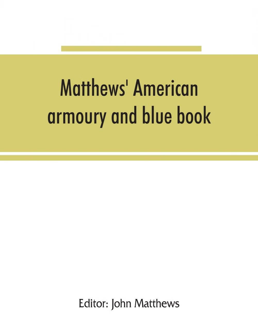 【预售 按需印刷】matthews  american armoury and blue book