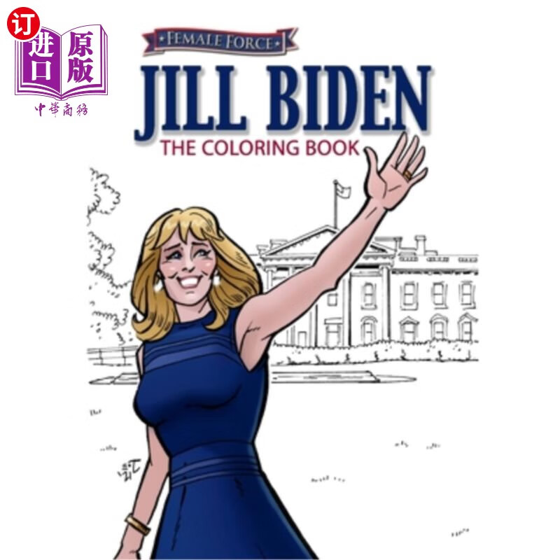海外直订female force: jill biden coloring book 女性力量:吉尔