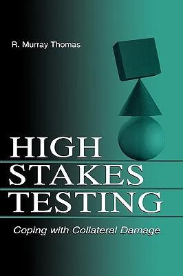 预订 high-stakes testing: coping with collateral damage