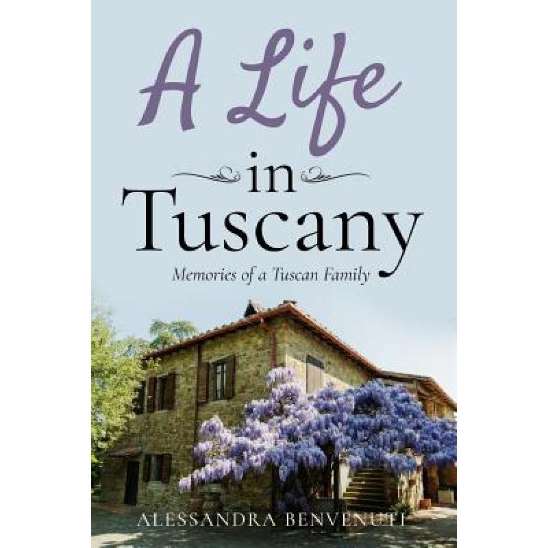 A Life In Tuscany