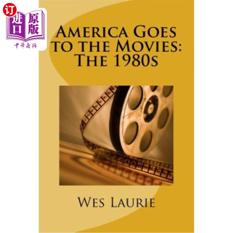 goes to the movies: the 1980s 美国去看电影:20世纪80年代