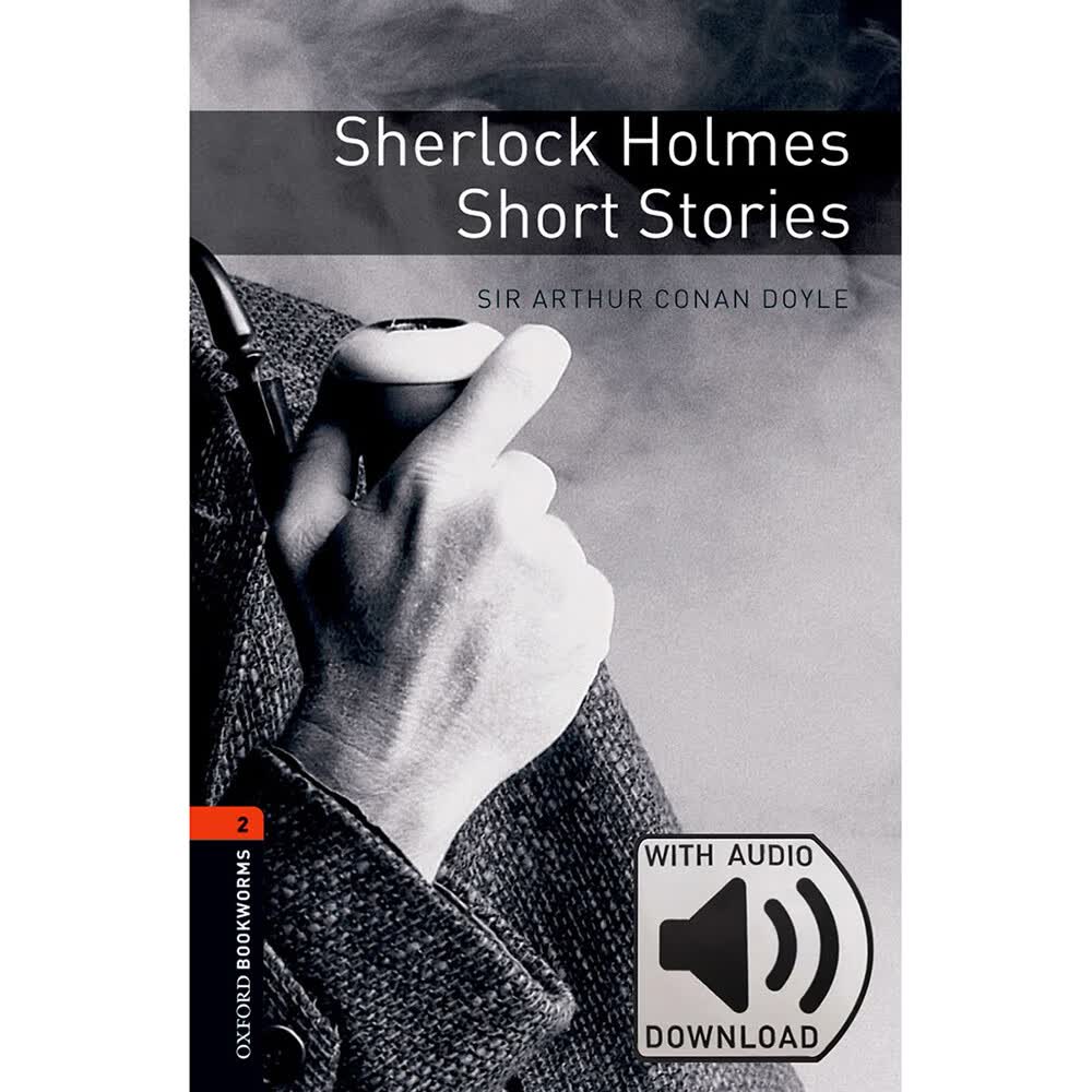Oxford Bookworms Library: Level 2: Sherlock Holmes Short Stories MP3 Pack 2级：福尔摩斯探险故事(英文原版 附MP3音频)