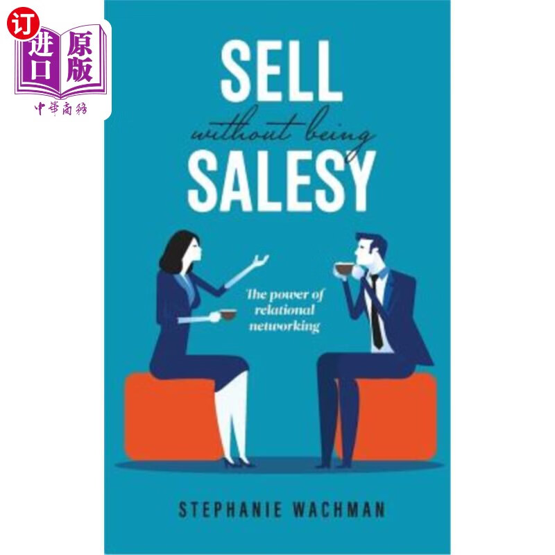 being salesy: the power of relational networking 推销而不推销