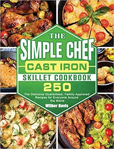 预订the simple chef cast iron skillet cookbook: 250