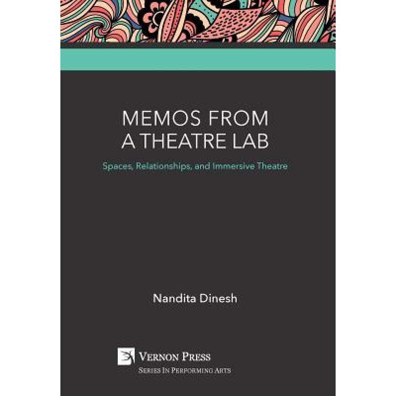 预订 memos from a theatre lab: spaces, relationsh.