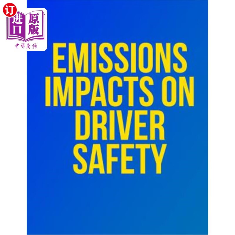 海外直订emissions impacts on driver safety 排放对驾驶员安全的