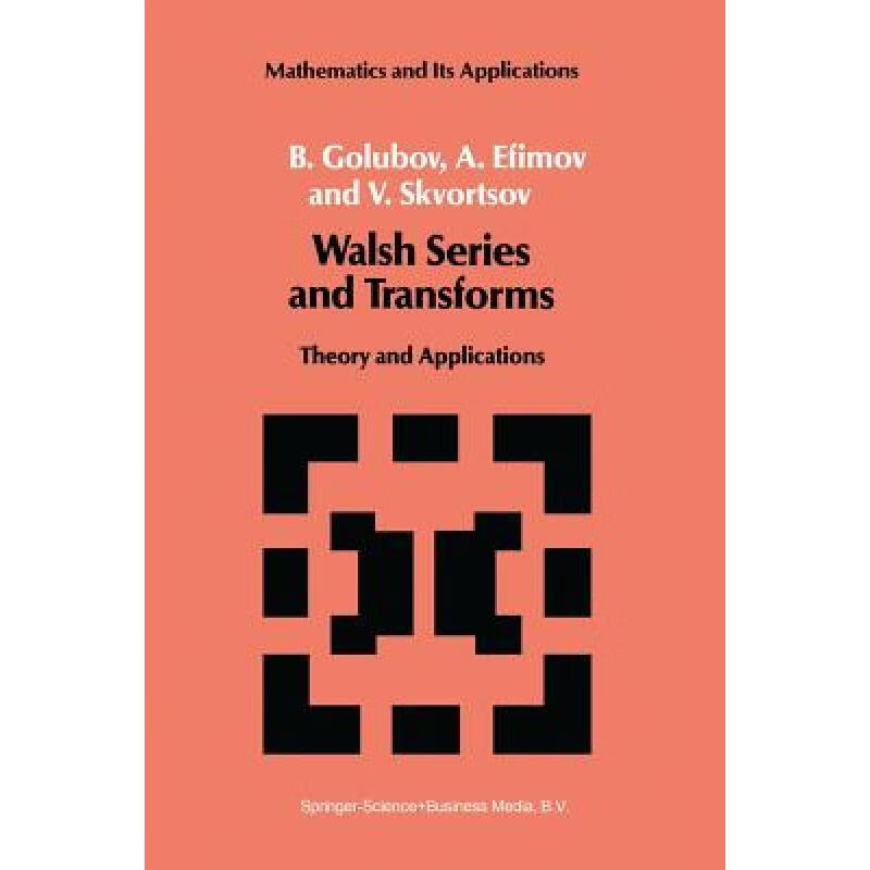 预订 Walsh Series and Transforms : Theory and App...
