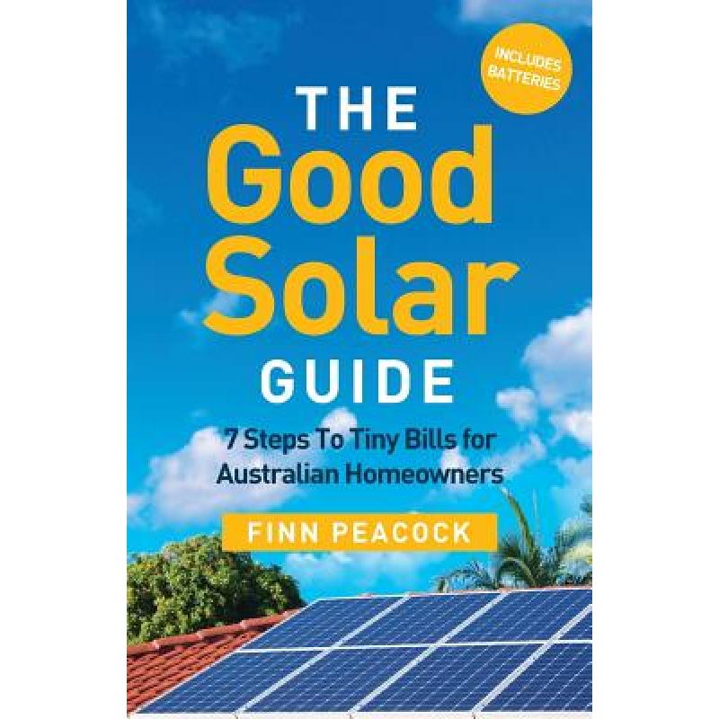 预订 The Good Solar Guide: 7 Steps To Tiny Bills ...