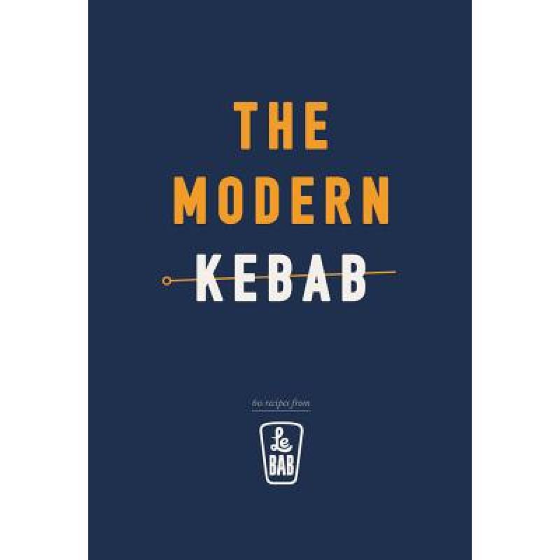 预订 Modern Kebab: 60 delicious recipes for flavo...