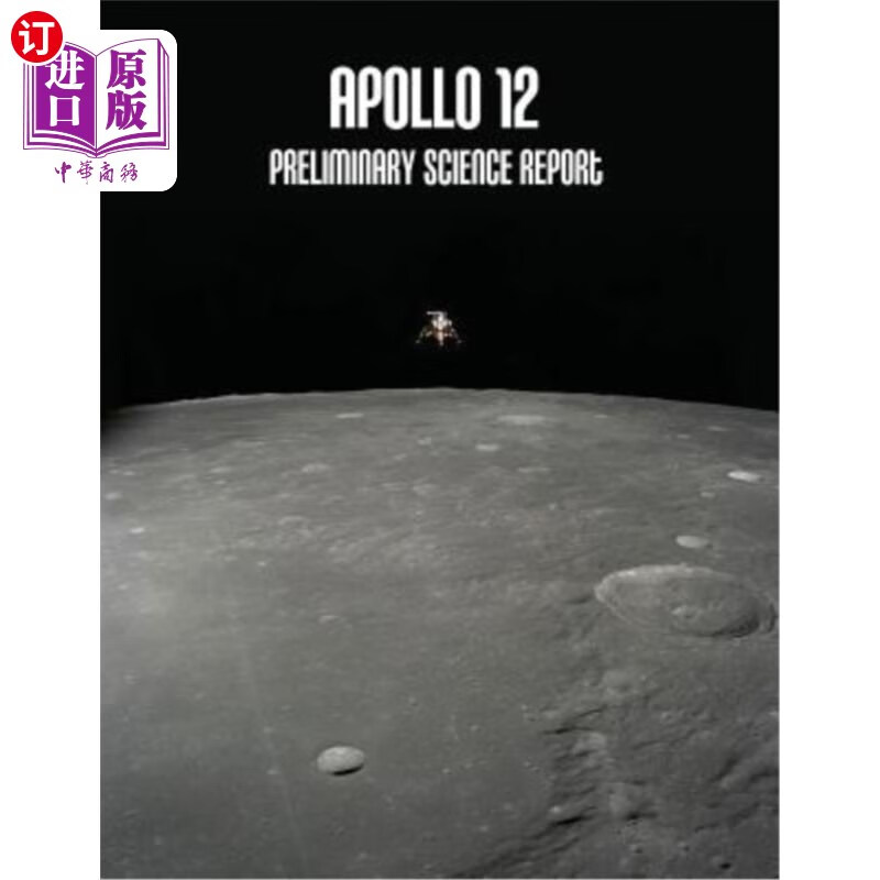 海外直订apollo 12: preliminary science report 阿波罗12号:初步