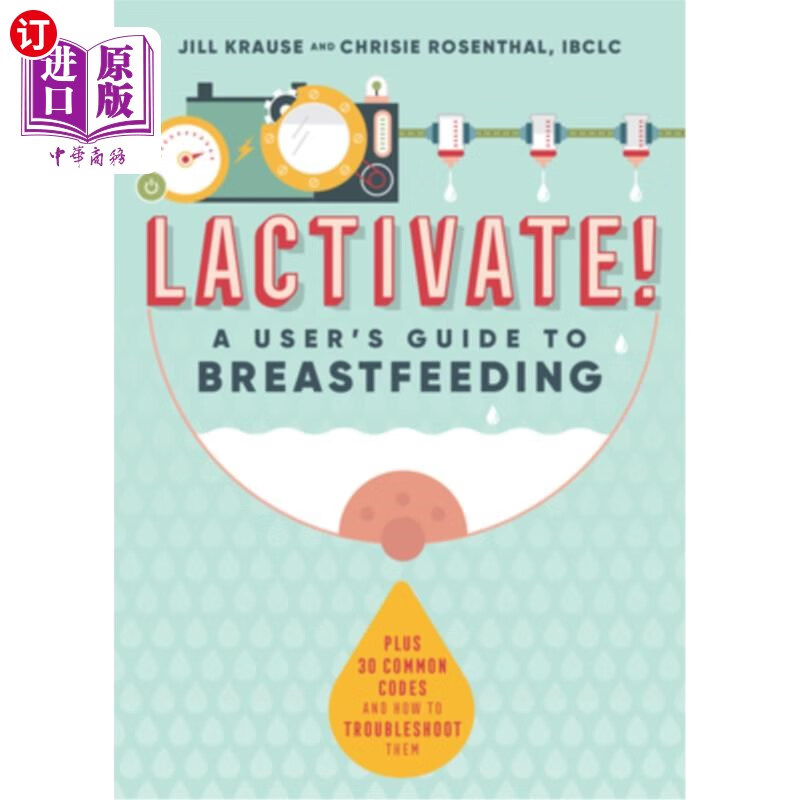 海外直订lactivate!: a users guide to breastfeeding lactivate !
