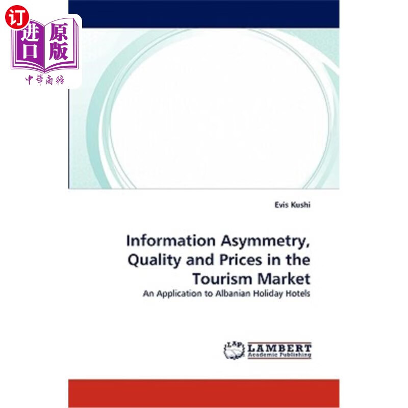 and prices in the tourism market 旅游市场的信息不对称,质量与价格