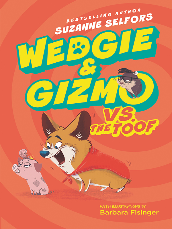 wedgie & gizmo vs. the toof