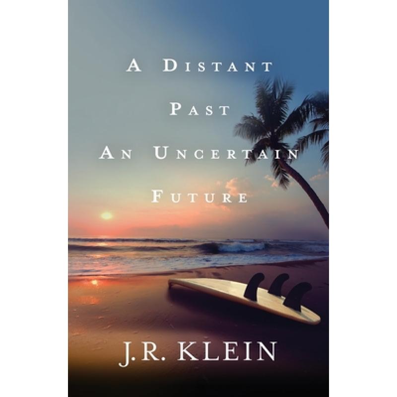 预订 A Distant Past, An Uncertain Future