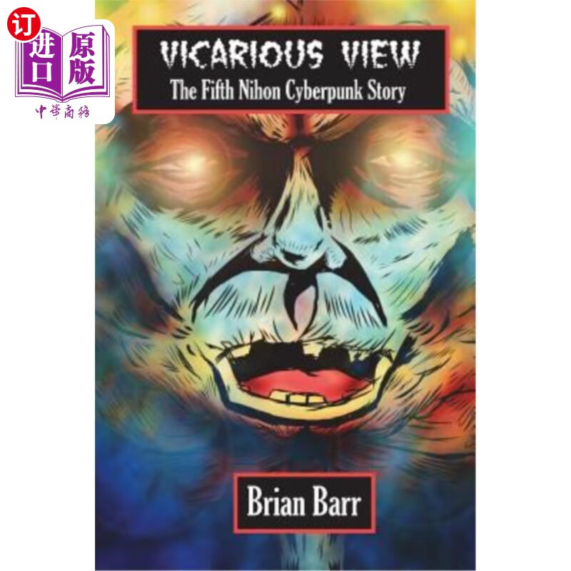 海外直订vicarious view: the sixth nihon cyberpunk short story